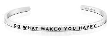 MantraBand Do What Makes You Happy Cuff