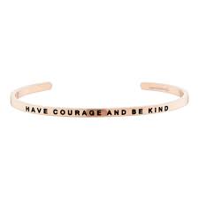 MantraBand Have Courage and Be Kind Cuff