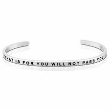 MantraBand What Is For You Will Not Pass You Cuff