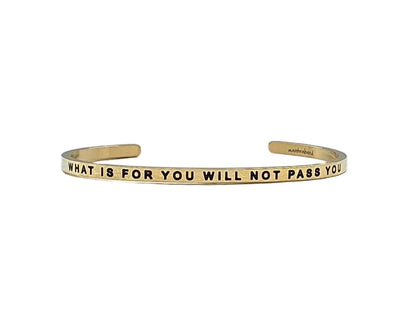MantraBand What Is For You Will Not Pass You Cuff