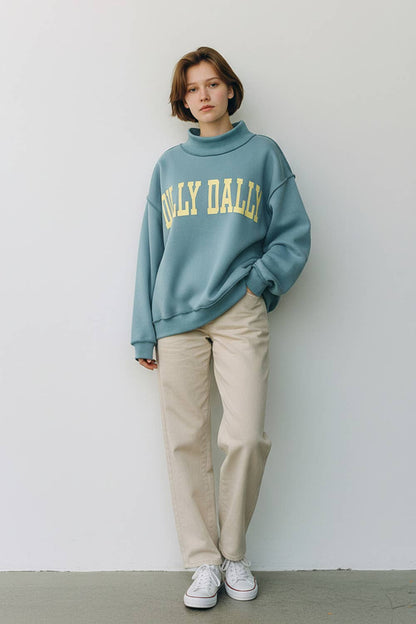 DILLY DALLY Mockneck Sweatshirt