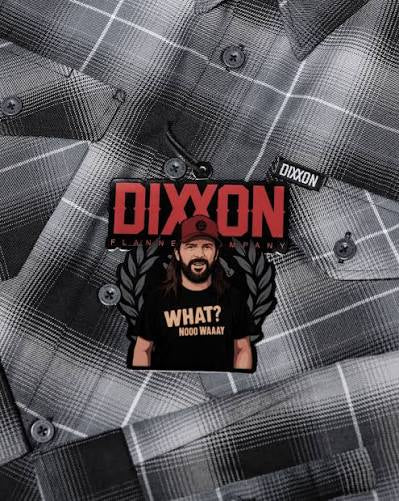 DIXXON The What No Way Flannel