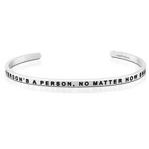 MantraBand A Person’s a Person, No Matter How Small Cuff
