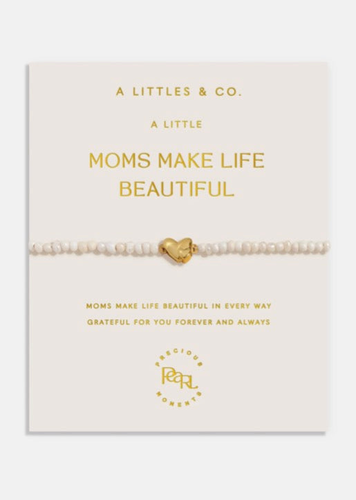 A Littles & Co. - A Little ‘Mom’s Make Life Beautiful’ Bracelet