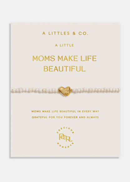 A Littles & Co. - A Little ‘Mom’s Make Life Beautiful’ Bracelet