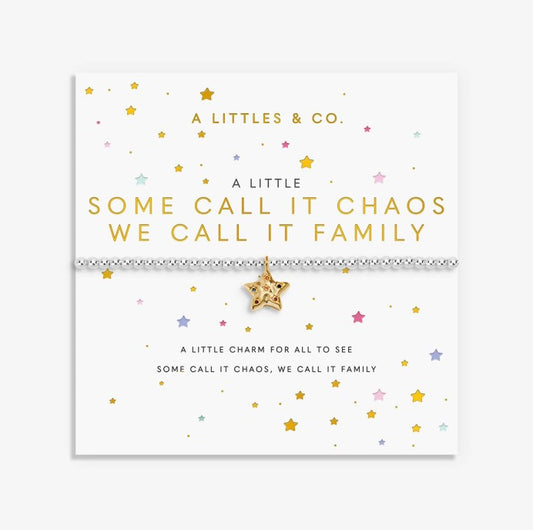 A Littles & Co. - A Little ‘Some Call It Chaos We Call It Family’ Bracelet