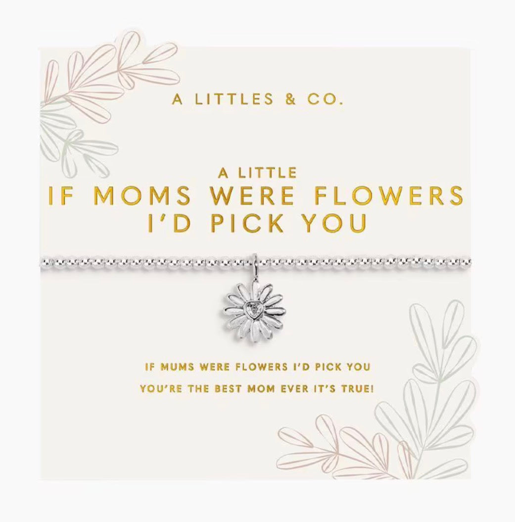 A Littles & Co. - A Little ‘If Moms Were Flowers I’d Pick You’ Bracelet