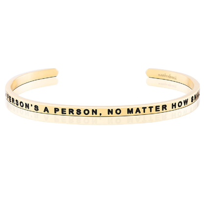 MantraBand A Person’s a Person, No Matter How Small Cuff