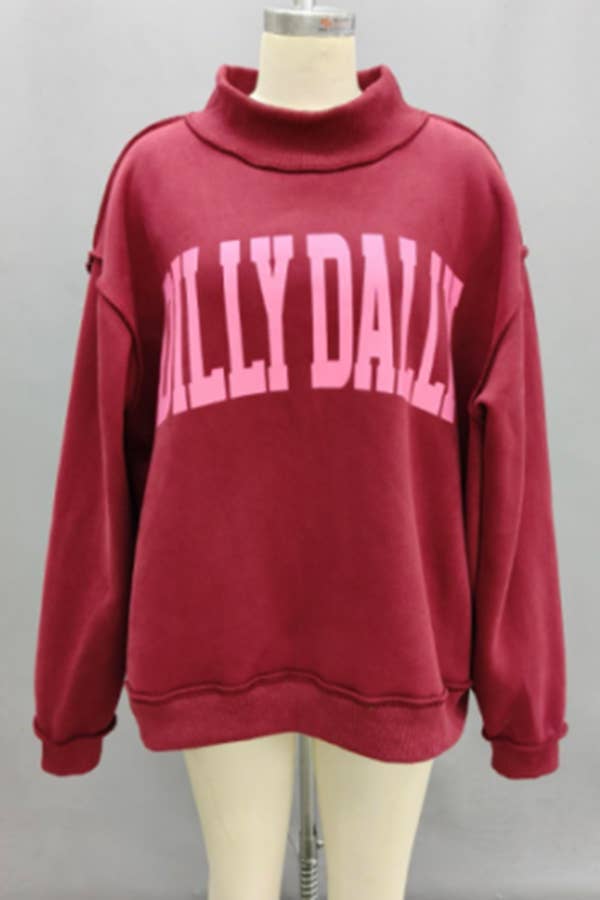 DILLY DALLY Mockneck Sweatshirt