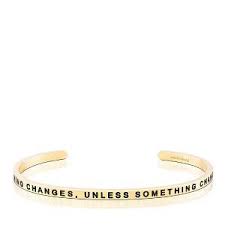 MantraBand Nothing Changes, Until Something Changes Cuff
