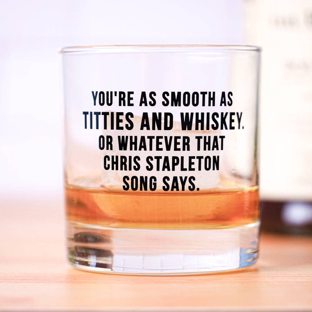 Titties and whiskey… Whiskey-Bourbon-Rocks Glass