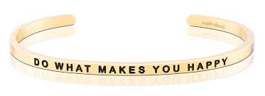MantraBand Do What Makes You Happy Cuff