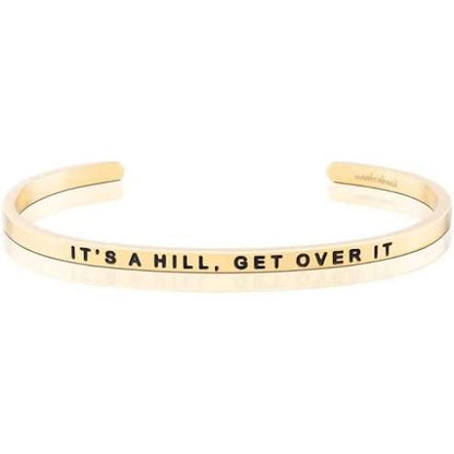 MantraBand It's a Hill, Get Over It Cuff