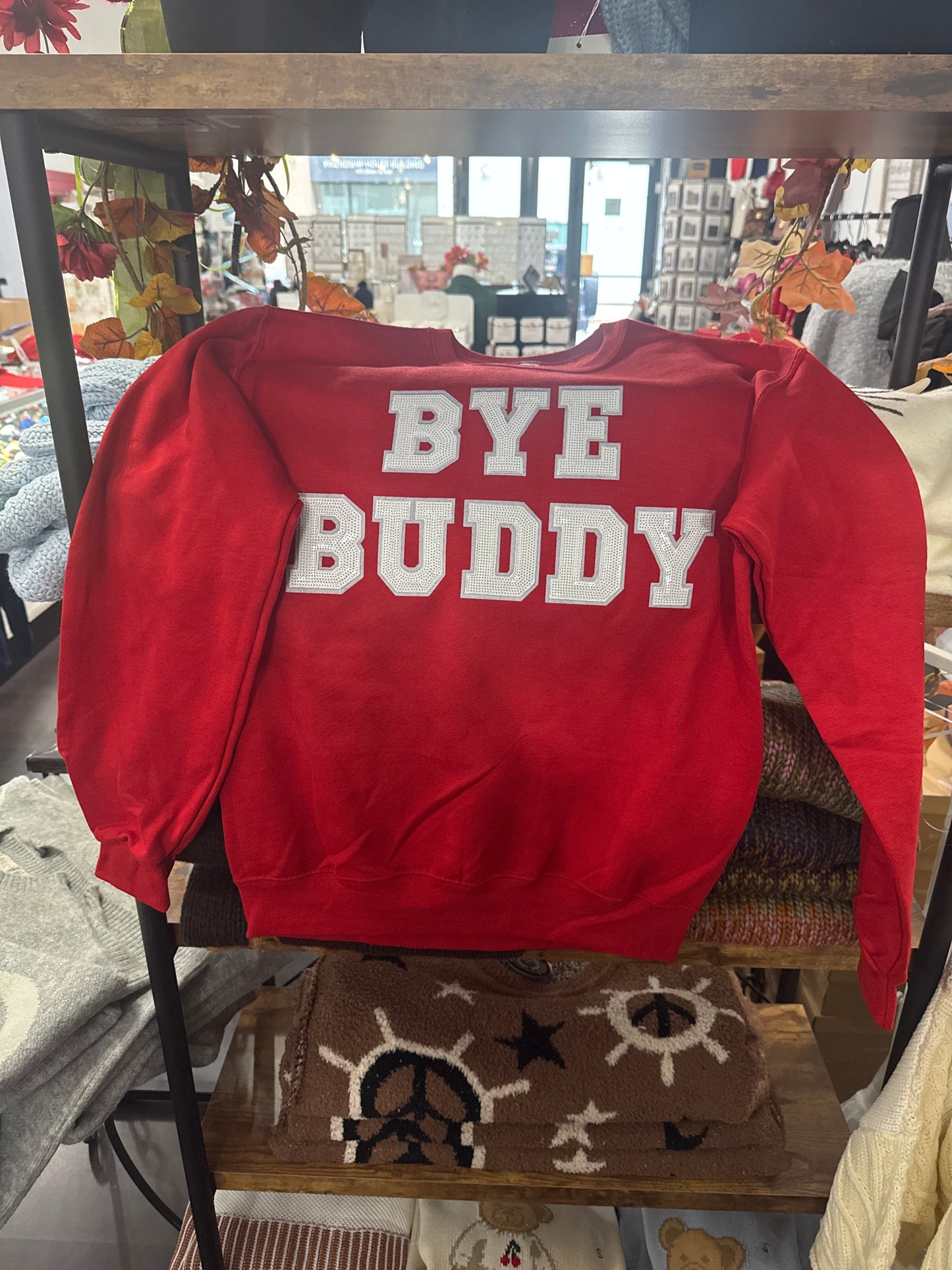 Bye Buddy Custom Crewneck Sweatshirt