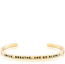 MantraBand Smile, Breathe, and Go Slowly Cuff