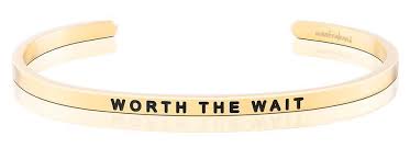 MantraBand Worth The Wait Cuff
