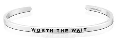 MantraBand Worth The Wait Cuff